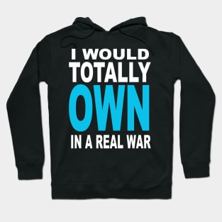 I would totally own in areal war Hoodie